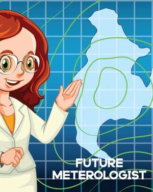 Future Meteorologist de Patricia Larson