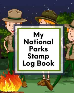 My National Parks Stamp Log Book de Patricia Larson