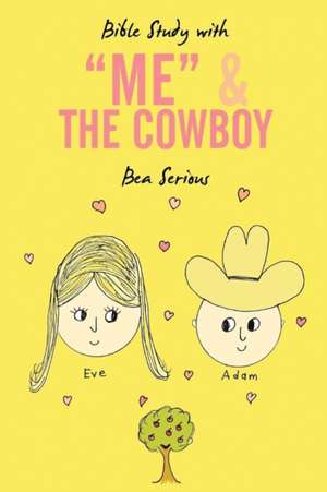 Bible Study with Me and the Cowboy de Bea Serious