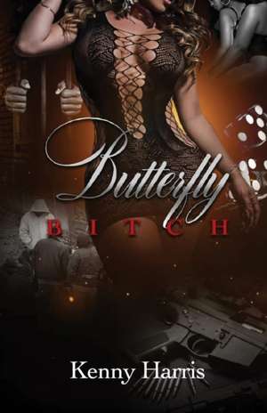 Butterfly Bitch de Kenny Harris