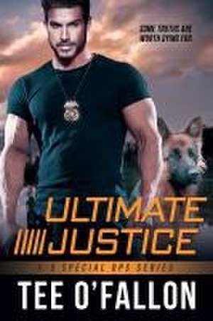 Ultimate Justice de Tee O'Fallon