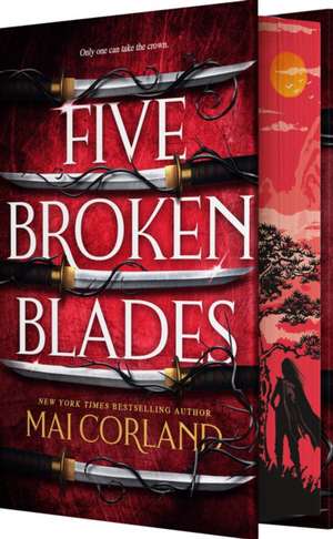 Five Broken Blades (Deluxe Limited Edition) de Mai Corland