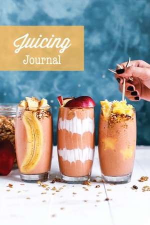 Juicing Journal de Amy Newton