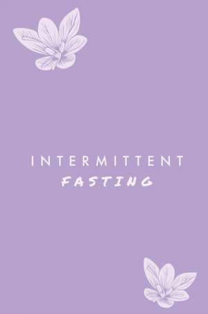 Intermittent Fasting de Amy Newton