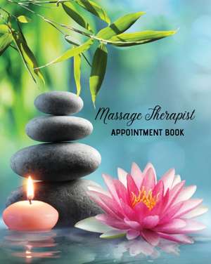 Massage Therapist Appointment Book de Amy Newton