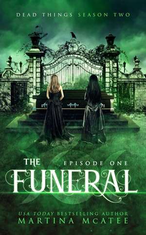 The Funeral de Martina McAtee