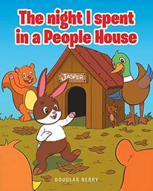 The night I spent in a People House de Douglas Berry