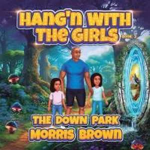 Hang'n with the Girls de Morris Brown