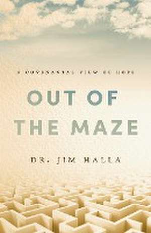 Out of the Maze de Jim Halla