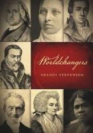 Worldchangers de Shandi Stevenson