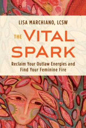 The Vital Spark de Lisa Marchiano