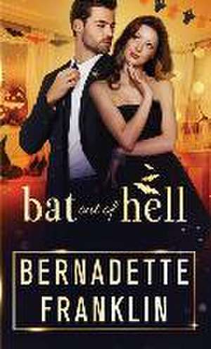 Bat out of Hell de Bernadette Franklin