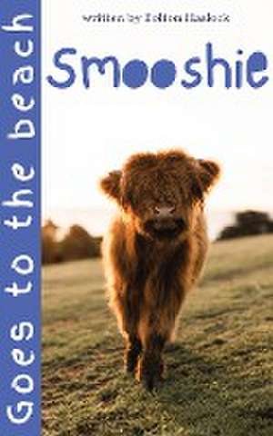 Haslock, B: Smooshie