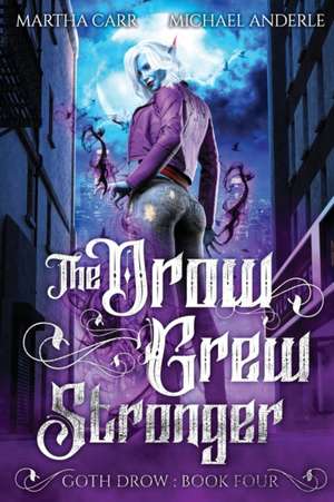 The Drow Grew Stronger de Michael Anderle