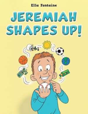 Jeremiah Shapes Up! de Ella Fontaine