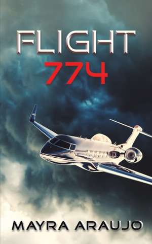 Flight 774 de Mayra Araujo