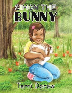 Simon the Bunny de Terri Dorow