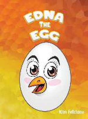 Edna the Egg de Kim Feliciano