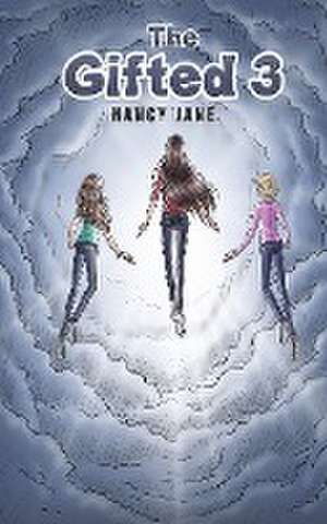 The Gifted 3 de Nancy Jane