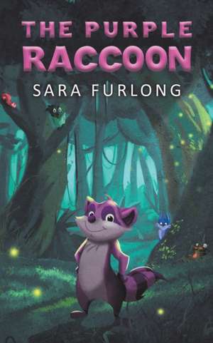 The Purple Raccoon de Sara Furlong