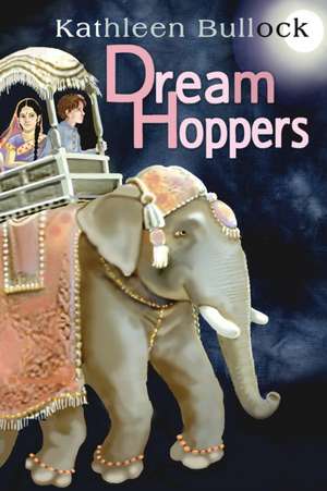 DreamHoppers de Kathleen Bullock