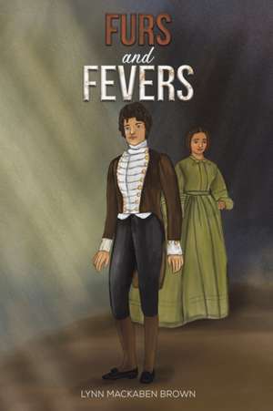 Furs and Fevers de Lynn Mackaben Brown