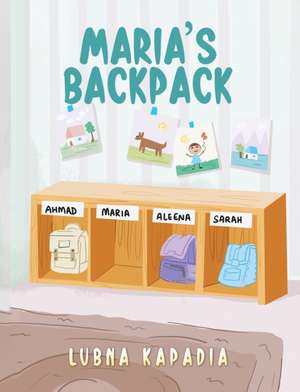 Maria's Backpack de Lubna Kapadia
