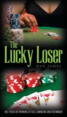 The Lucky Loser de Dan James