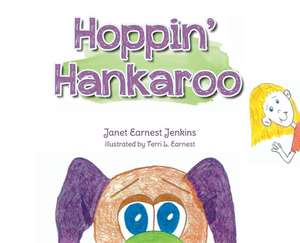 Hoppin' Hankaroo de Janet Earnest Jenkins