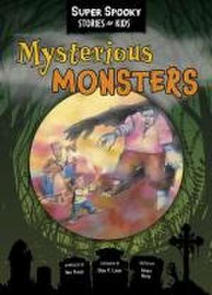 Mysterious Monsters de Sequoia Children's Publishing