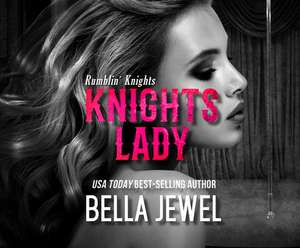 Knights Lady de Bella Jewel