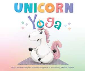 Unicorn Yoga de Gina Cascone