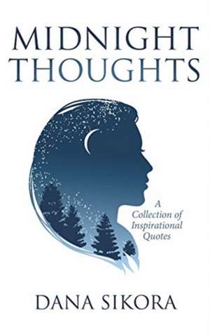 Midnight Thoughts de Dana Sikora