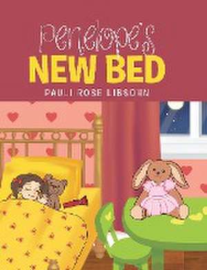 Penelope's New Bed de Pauli Rose Libsohn