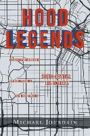 Hood Legends de Michael Jourdain