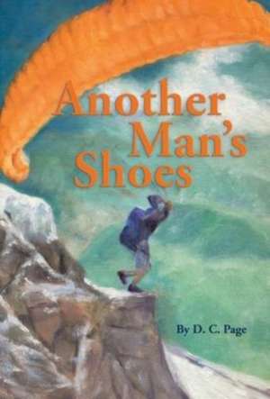 Another Man's Shoes de D. C. Page