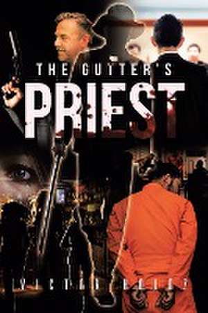 The Gutter's Priest de Victor Holtz