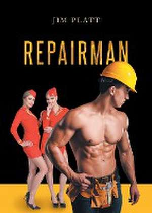 Repairman de Jim Platt