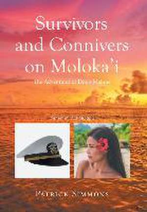 Survivors and Connivers on Moloka'i de Patrick Simmons