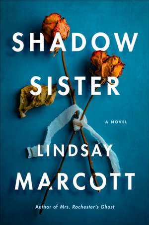 Shadow Sister de Lindsay Marcott