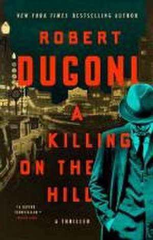 A Killing on the Hill de Robert Dugoni