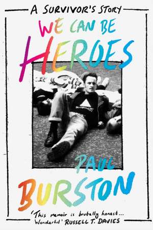 We Can Be Heroes de Paul Burston