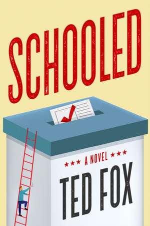 Schooled de Ted Fox