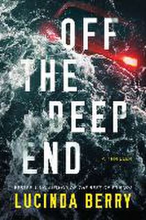 Off the Deep End de Lucinda Berry