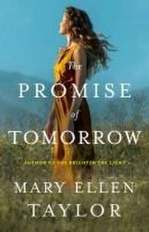 The Promise of Tomorrow de Mary Ellen Taylor