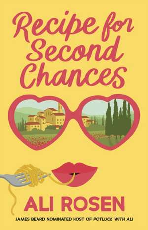 Recipe for Second Chances de Ali Rosen