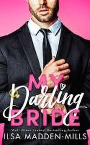 My Darling Bride de Ilsa Madden-Mills