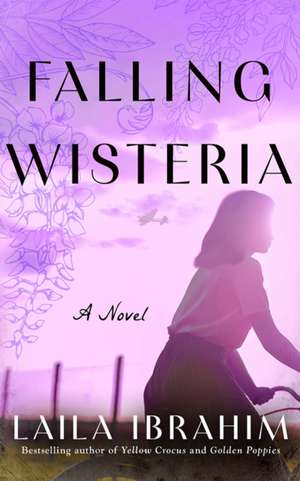 Falling Wisteria de Laila Ibrahim