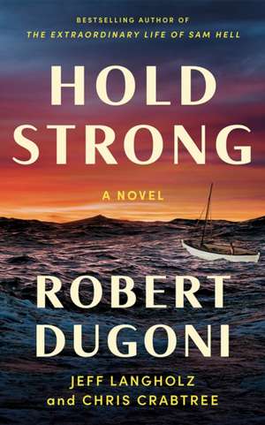 Hold Strong de Robert Dugoni