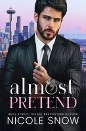 Almost Pretend de Nicole Snow